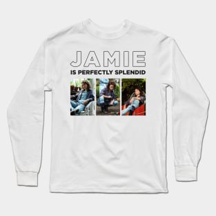 JAMIE IS PERFECTLY SPLENDID Long Sleeve T-Shirt